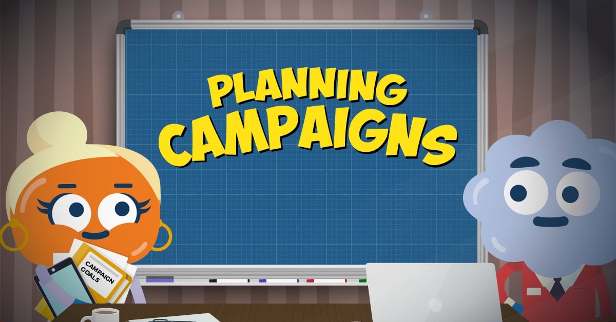 Planning Your Campaign
